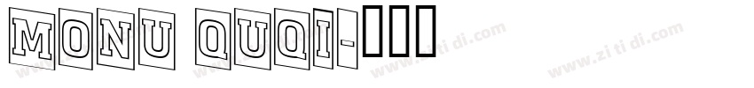 Monu QuQi字体转换